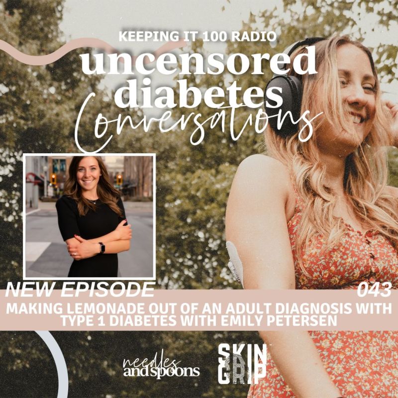 EP 43: Making Lemonade out of an Adult Diagnosis with Type 1 Diabetes with Emily Petersen￼